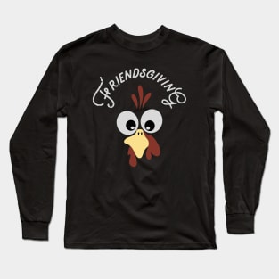 Friendsgiving Long Sleeve T-Shirt